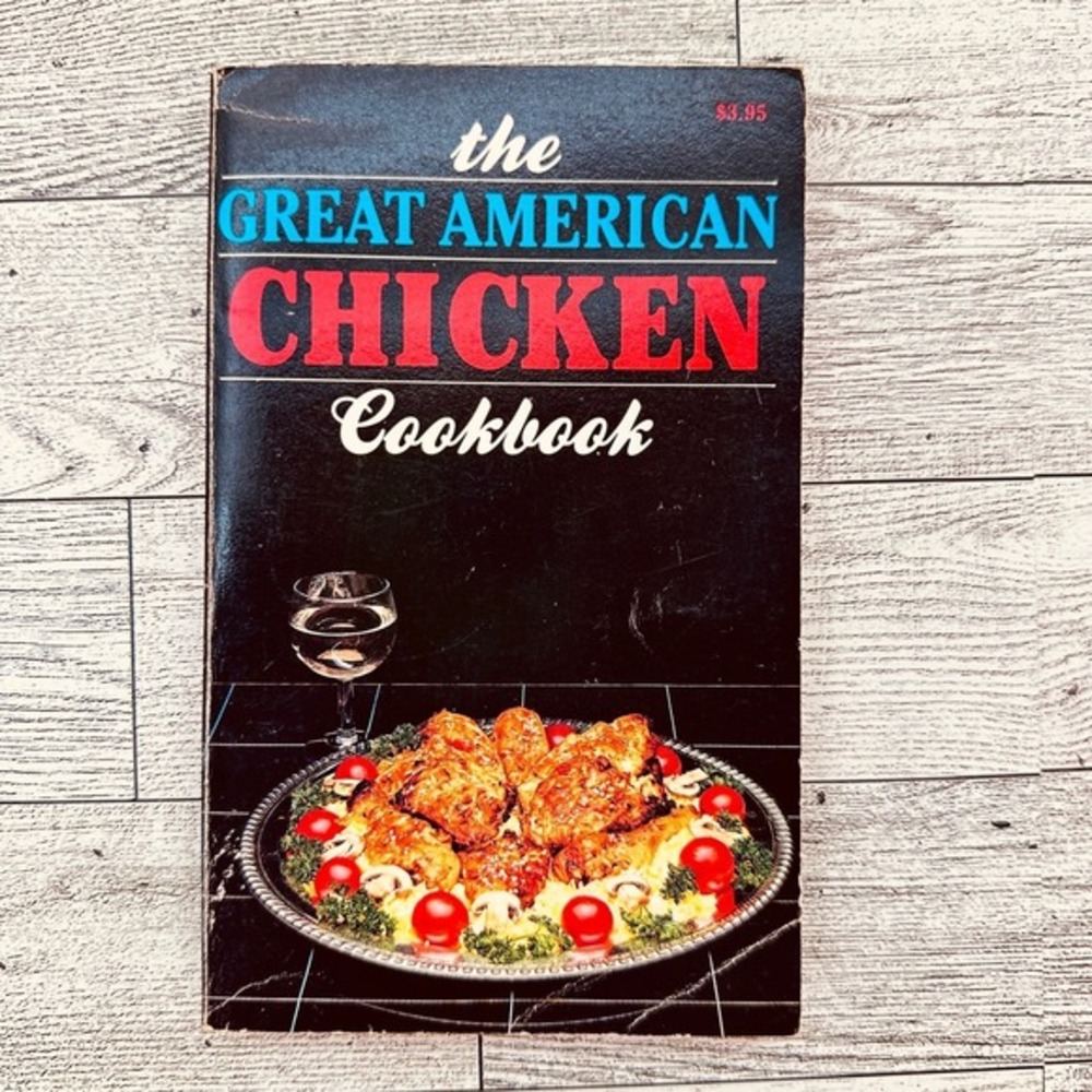 THE GREAT AMERICAN CHICKEN Cookbook by IONA NIXON Paperback 1982 Vtg‎ PB